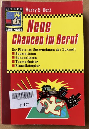 gebrauchtes Buch – Dent, Harry S – Neue Chancen im Beruf