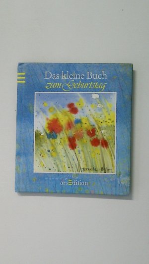 gebrauchtes Buch – Renate Otto – DAS KLEINE BUCH ZUM GEBURTSTAG DAS KLEINE BUCH ZUM SCHENKEN.