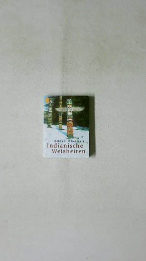 gebrauchtes Buch – Gilbert Obermair – INDIANISCHE WEISHEITEN.