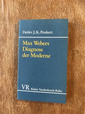 Max Webers Diagnose der Moderne