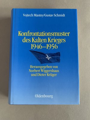 gebrauchtes Buch – Mastny, Vojtech; Schmidt – Konfrontationsmuster des Kalten Krieges 1946 bis 1956