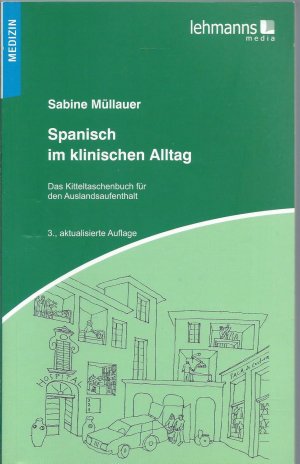 Spanisch im klinischen Alltag - Kitteltaschenbuch für den Auslandsaufenthalt