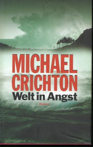 gebrauchtes Buch – Michael Crichton – Welt in Angst