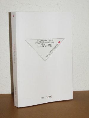 LI-TAI-PE - Des Kaisers Dichter - Theater Bonn - Eine Produktion im Rahmen der Reihe Fokus ’33 - Mit Libretto - Spielplan 2023/2024