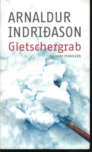 gebrauchtes Buch – Arnaldur Indriðason – Gletschergrab - Island Thriller