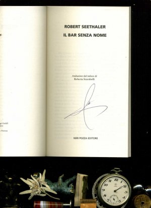 gebrauchtes Buch – Robert Seethaler / signiert – Il bar senza nome . Italian Edition / Italienische Ausgabe. Übersetzt von Roberta Scarabelli.