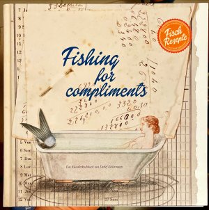 gebrauchtes Buch – Detlef Kellermann – Fishing for compliments. Fisch-Rezepte. Das Künstlerkochbuch (signiert)