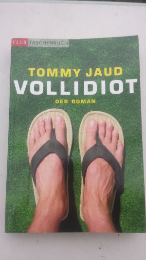 Vollidiot - Der Roman