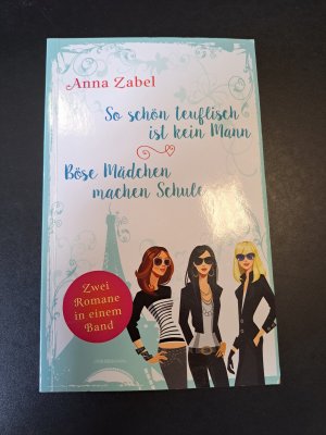 So schön teuflisch ist kein Mann/Böse Mädchen machen Schule