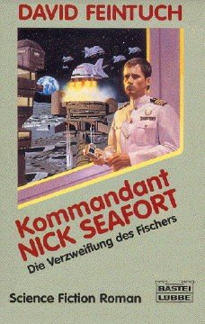 Nick Seafort 04: Kommandant Nick Seafort - Die Verzweiflung des Fischers