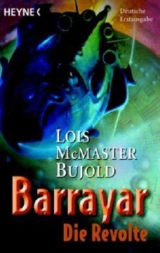 gebrauchtes Buch – McMaster Bujold – Barrayar - SB 05: Die Revolte [= Viren des Vergessens / Komarr]