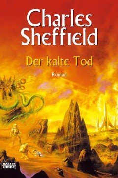 gebrauchtes Buch – Charles Sheffield – Heritage 03: Der kalte Tod