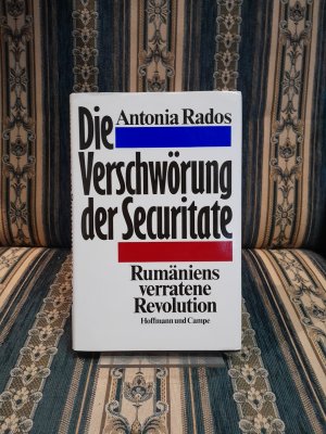 Die Verschwörung der Securitate – Rumäniens verratene Revolution