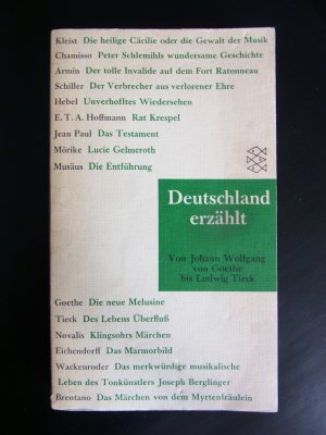 Deutschland erzählt - Von Johann Wolfgang von Goethe bis Ludwig Tieck