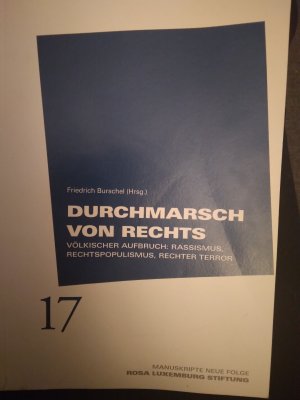 gebrauchtes Buch – Friedrich Burschel – Durchmarsch von Rechts - Völkischer Aufbruch: Rassismus, Rechtspopulismus, Rechter Terror