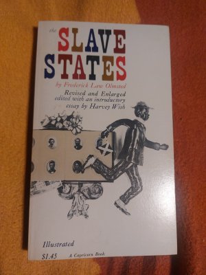 The slave states, revised and enlarged edited with an introductory essay by Harvey Wish