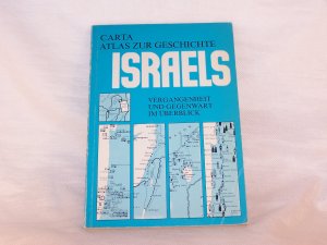 Carta Atlas zur Geschichte Israels - Vergangenheit und Gegenwart im Überblick