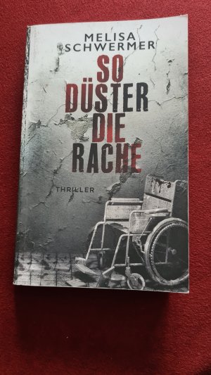 gebrauchtes Buch – Melisa Schwermer – So düster die Rache