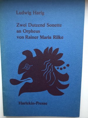 Zwei Dutzend Sonette an Orpheus von Reiner Maria Rilke