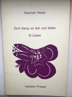 gebrauchtes Buch – Heinrich Heine – Dort klang es lieb und lieber - 15 Lieder