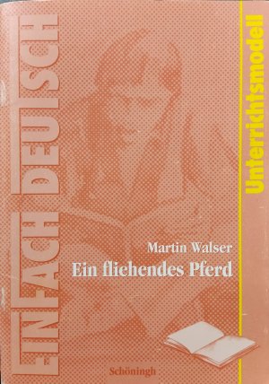 gebrauchtes Buch – Achim Sigge – Einfach Deutsch Martin Walser ein fliehendes Pferd