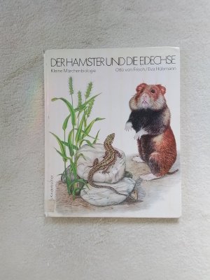 gebrauchtes Buch – Frisch, Otto von – Der Hamster und die Eidechse