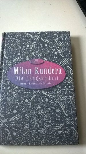 Die Langsamkeit Roman