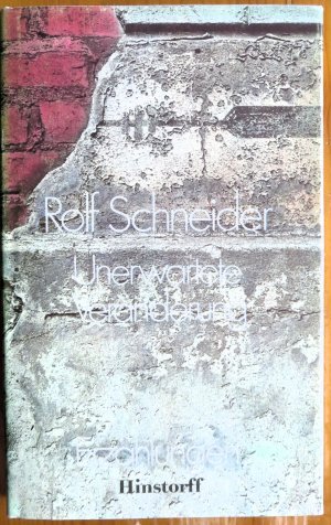 gebrauchtes Buch – Rolf Schneider – Unerwartete Veränderung - Erzählungen