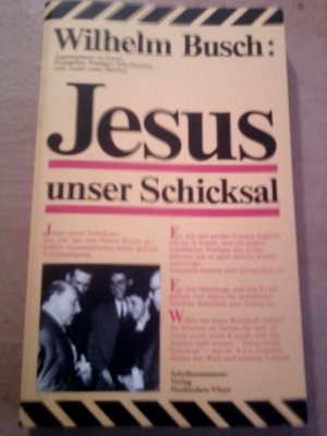 gebrauchtes Buch – Wilhelm Busch – Jesus unser Schicksal