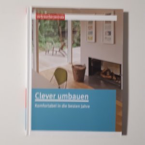 Clever umbauen - Komfortabel in die besten Jahre