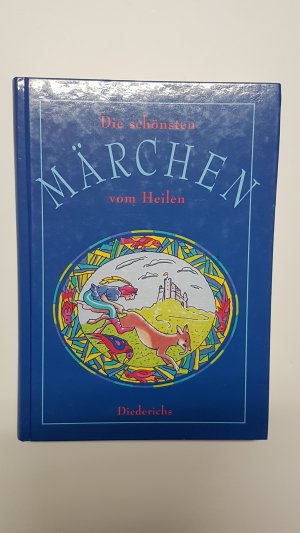 gebrauchtes Buch – Hans Jörg Uther  – Die schönsten Märchen vom Heilen