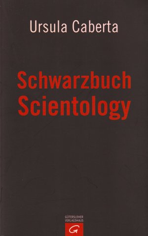 gebrauchtes Buch – Ursula Caberta – Schwarzbuch Scientology