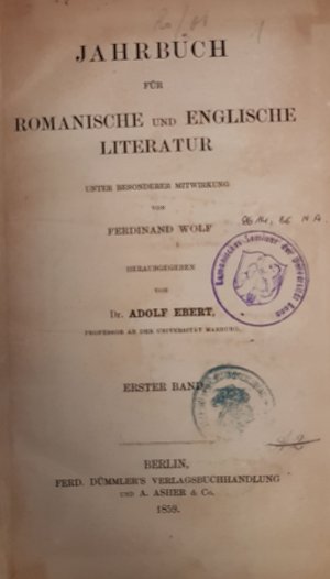 antiquarisches Buch – Adolf Ebert – Jahrbuch für romanische und englische Literatur/ Jahrbuch für romanische und englische Sprache und Literatur (KONVOLUT aus 14 Bänden) - hier vorhanden: Bd.1 (1859) - 13 (Neue Folge I 1874); 15 (1876).