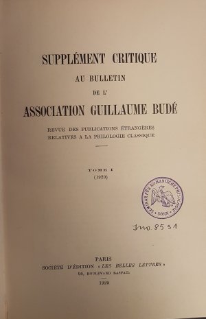 antiquarisches Buch – Supplément critique au Bulletin de l'Association Guillaume Budé: Revue des publications etrangeres relatives a la philologie classique (10 tomes/ 10 Bände in 8 Bänden) - Tome I (1929) - Tome X (1935)