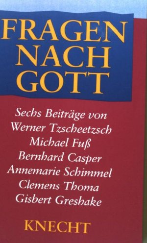 gebrauchtes Buch – Strocka, Volker Michael  – Fragen nach Gott : sechs Beiträge.