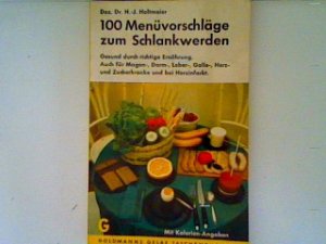 antiquarisches Buch – Holtmeier, H.-J – 100 Menüvorschläge zum Schlankwerden (Nr.1646)