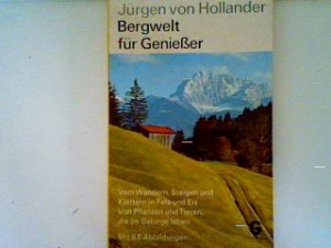 antiquarisches Buch – von Hollander – Bergwelt für Genießer (Nr.2947)