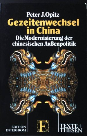 Gezeitenwechsel in China. (Nr.238) Die Modernisierung der chinesischen Außenpolitik.