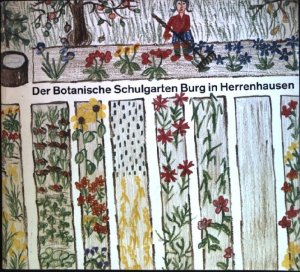 antiquarisches Buch – Landeshauptstadt Hannover – Der Botanische Schulgarten Burg in Herrenhausen