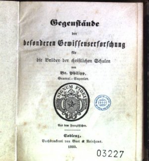 Gegenstände der besonderen Gewissenserforschung für die Brüder der christlichen Schulen