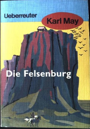 gebrauchtes Buch – Karl May – Die Felsenburg. Karl May Taschenbücher, Bd.20