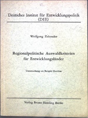 gebrauchtes buch zehender wolfgang regionalpolitische auswahlkriterien fr entwicklungslnder untersuchung am vergrern - Entwicklungslander Beispiele gebrauchtes buch zehender wolfgang regionalpolitische auswahlkriterien fr entwicklungslnder untersuchung am vergrern - Entwicklungslander Beispiele