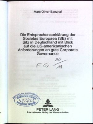 Die Entsprechenserklärung der Societas Europaea (SE) mit Sitz in Deutschland mit Blick auf die US-amerikanischen Anforderungen an gute corporate governance […]