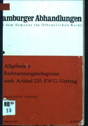 antiquarisches Buch – Hans-Peter Gericke – Allgemeine Rechtsetzungsbefugnisse nach Artikel 235 EWG-Vertrag Hamburger Abhandlungen; 60