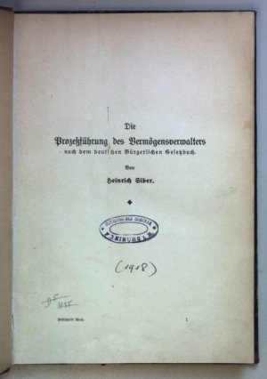 Die Prozeßführung des Vermögensverwalters nach dem deutschen Bürgerlichen Gesetzbuch.