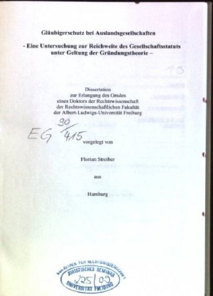 Gläubigerschutz bei Auslandsgesellschaften - eine Untersuchung zur Reichweite des Gesellschaftsstatuts unter Geltung der Gründungstheorie