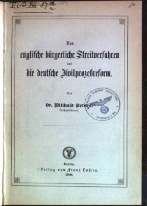 Das englische bürgerliche Streitverfahren und die deutsche Zivilprozeßreform