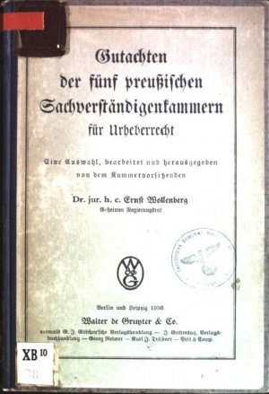 Gutachten der fünf preußischen Sachverständigenkammern für Urheberrecht: eine Auswahl