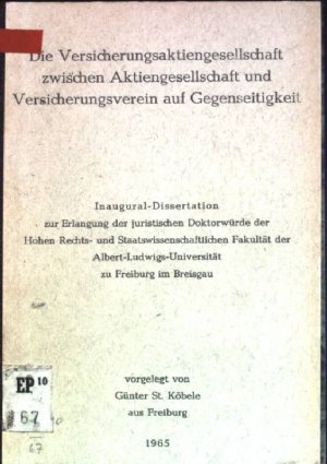 Die Versicherungsaktiengesellschaft zwischen Aktiengesellschaft und Versicherungsverein auf Gegenseitigkeit