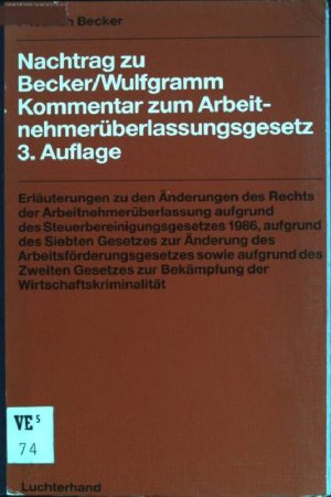 Nachtrag zu Becker/ Wulfgramm: Kommentar zum Arbeitnehmerüberlassungsgesetz